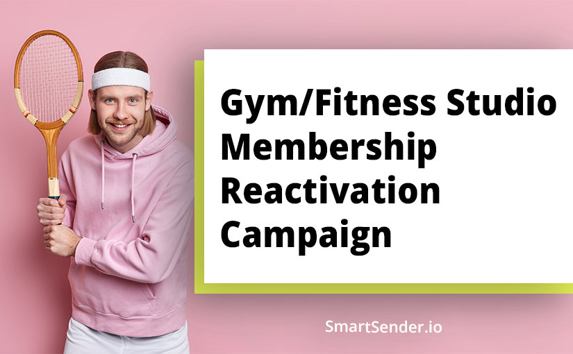 Gym/Fitness Reactivation Campaign