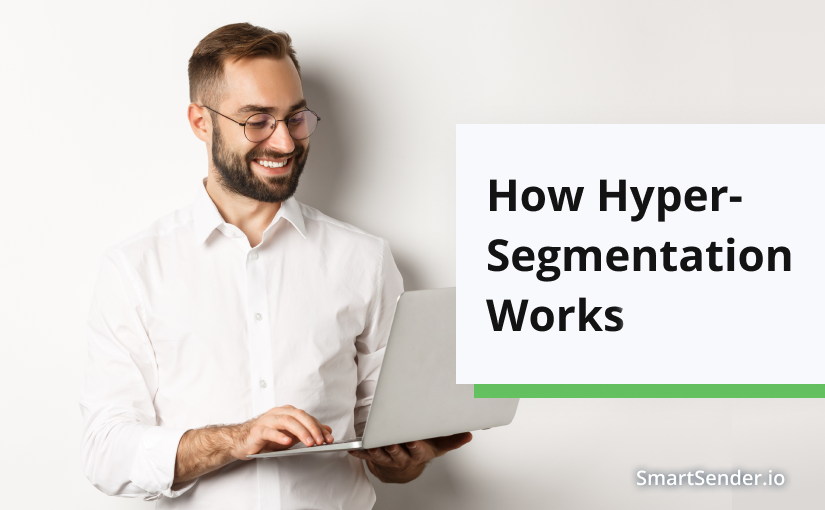 How Hyper-Segmentation Works