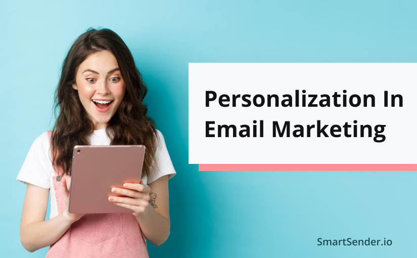 Personalization in Email Marketing