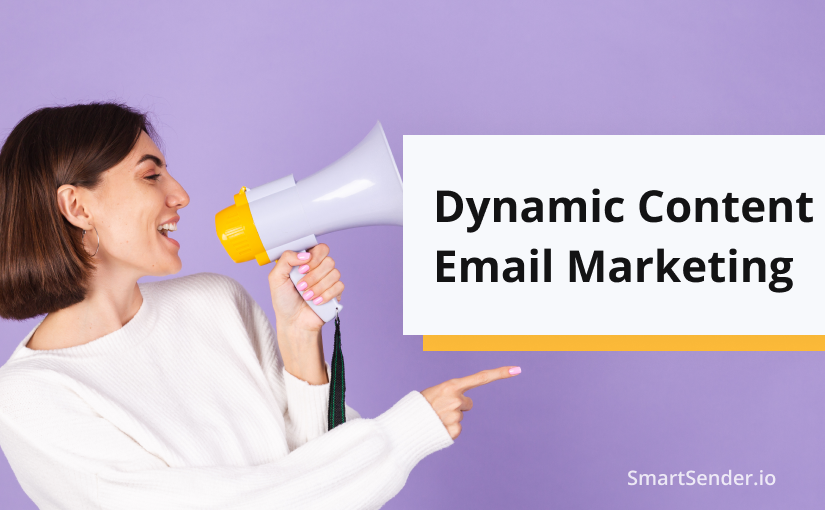 What is Dynamic Content in Email Marketing?